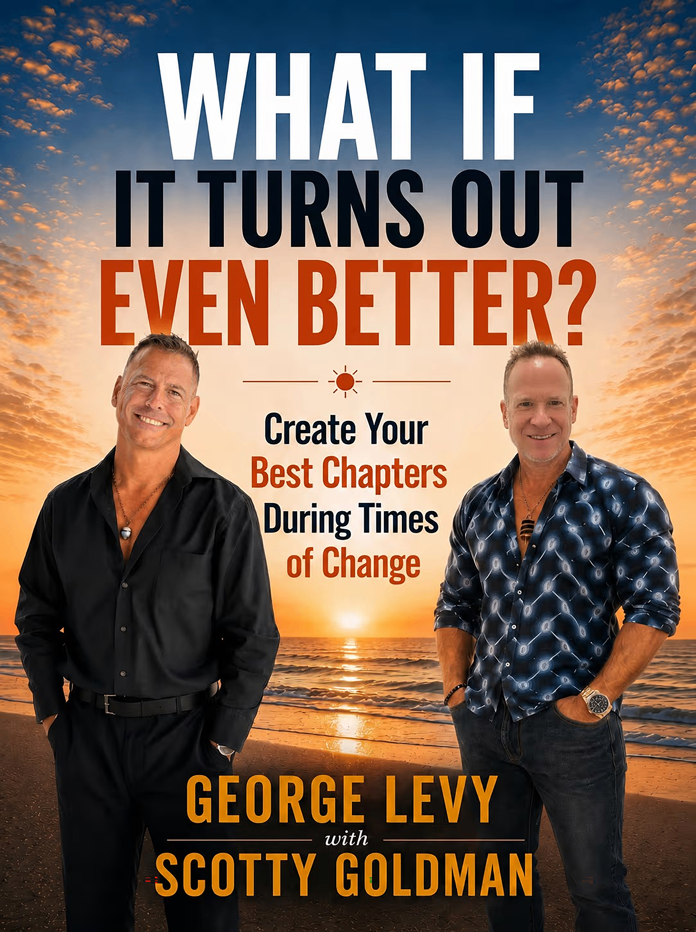 What If It Turns Out Even Better? — book cover