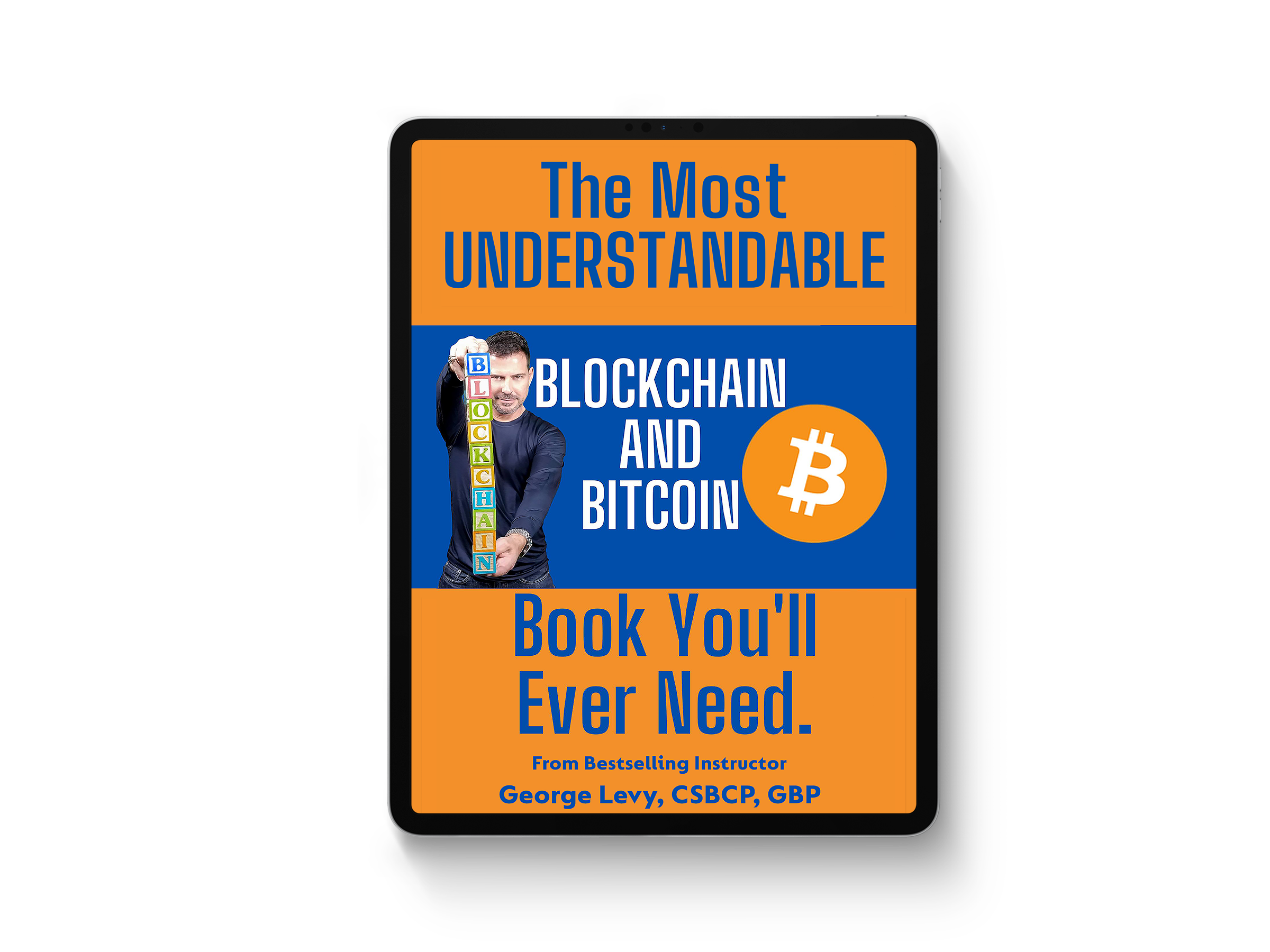 iPad with The Most UNDERSTANDABLE Blockchain and Bitcoin Book You'll Ever Need.